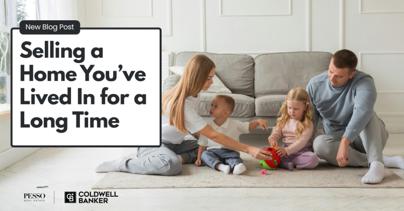 Selling a Home You’ve Lived In for a Long Time